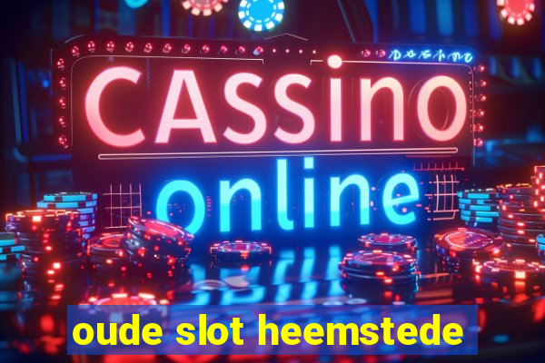 oude slot heemstede